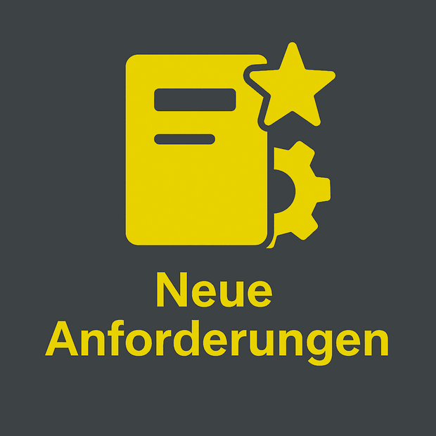 Neue Anforderungen