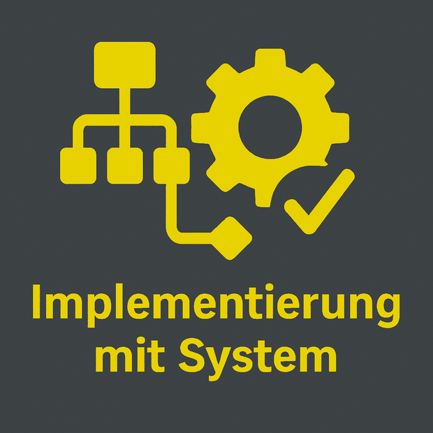 Implementierung Mit System