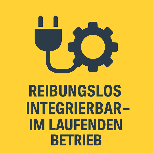 Reibungslos Integrierbar Im Laufenden Betrieb